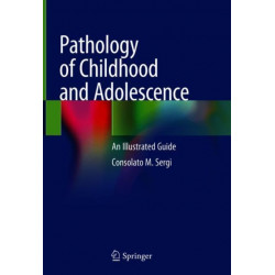 Pathology of Childhood and Adolescence: An Illustrated Guide