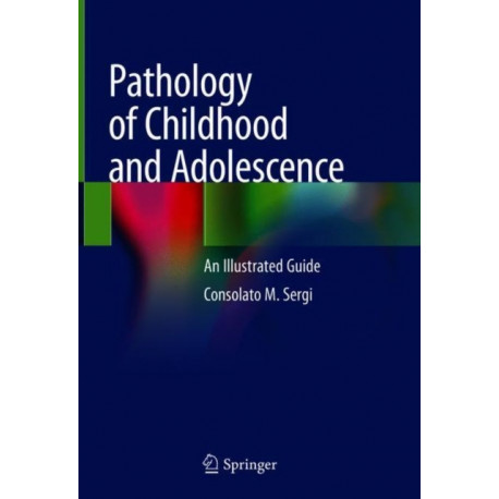 Pathology of Childhood and Adolescence: An Illustrated Guide