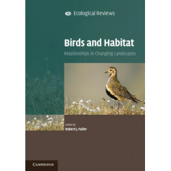 Birds and Habitat: Relationships in Changing Landscapes