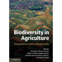 Biodiversity in Agriculture: Domestication, Evolution, and Sustainability