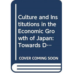 Culture and Institutions in the Economic Growth of Japan