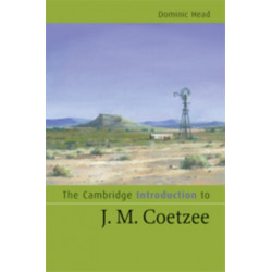 The Cambridge Introduction to J. M. Coetzee