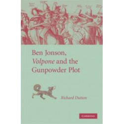 Ben Jonson, Volpone and the Gunpowder Plot