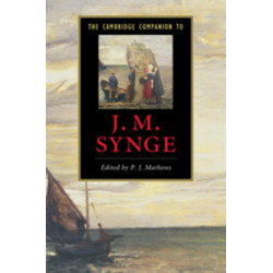 The Cambridge Companion to J. M. Synge