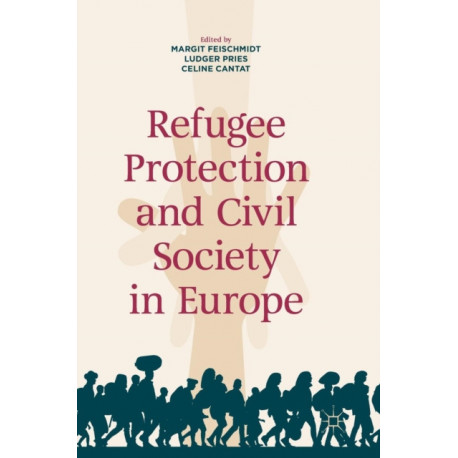 Refugee Protection and Civil Society in Europe