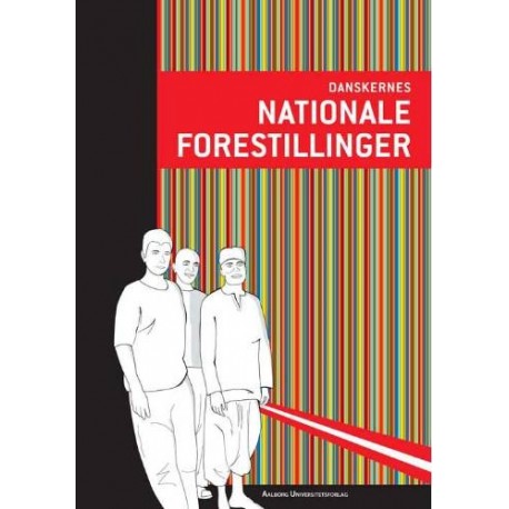 Danskernes nationale forestillinger