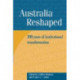 Australia Reshaped: 200 Years of Institutional Transformation