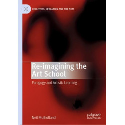 Re-imagining the Art School: Paragogy and Artistic Learning