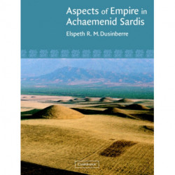 Aspects of Empire in Achaemenid Sardis