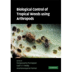 Biological Control of Tropical Weeds Using Arthropods