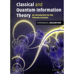 Classical and Quantum Information Theory: An Introduction for the Telecom Scientist