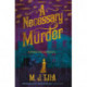 A Necessary Murder (The Heloise Chancey Mysteries Book 2)
