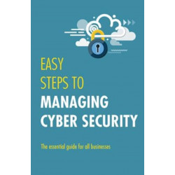 Easy Steps to Managing Cybersecurity