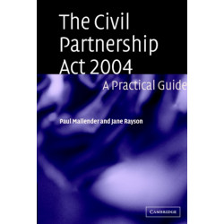 The Civil Partnership Act 2004: A Practical Guide