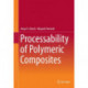 Processability of Polymeric Composites