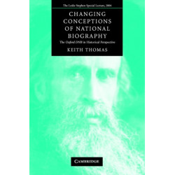 Changing Conceptions of National Biography: The Oxford DNB in Historical Perspective