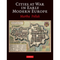 Cities at War in Early Modern Europe