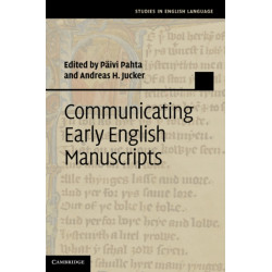 Communicating Early English Manuscripts