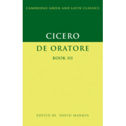 Cicero: De Oratore Book III