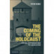 The Coming of the Holocaust: From Antisemitism to Genocide