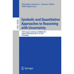 Symbolic and Quantitative Approaches to Reasoning with Uncertainty: 14th European Conference, ECSQARU 2017, Lugano, Switzerland, July 10–14, 2017, Proceedings