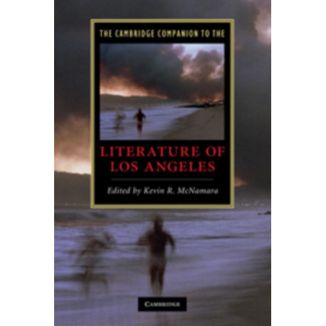 The Cambridge Companion to the Literature of Los Angeles