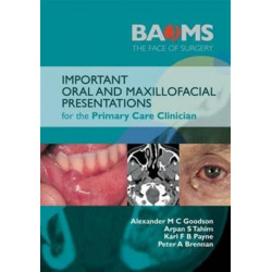 Important Oral and Maxillofacial Presentations for the Primary Care Clinician