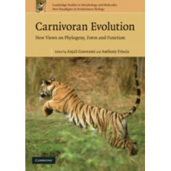 Carnivoran Evolution: New Views on Phylogeny, Form and Function