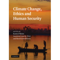 Climate Change, Ethics and Human Security