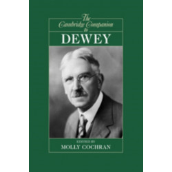 The Cambridge Companion to Dewey