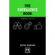 The Excellence Book: 50 Ways to Fulfil Your Potential in Work and Life