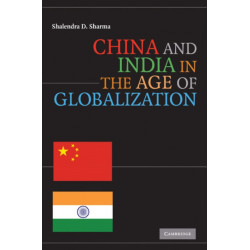 China and India in the Age of Globalization