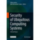 Security of Ubiquitous Computing Systems: Selected Topics