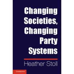 Changing Societies, Changing Party Systems