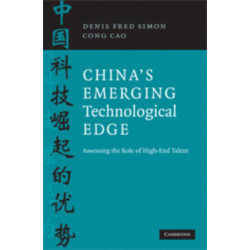 China's Emerging Technological Edge: Assessing the Role of High-End Talent