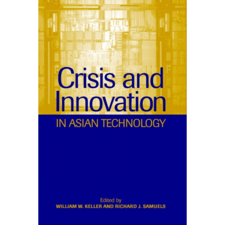 Crisis and Innovation in Asian Technology