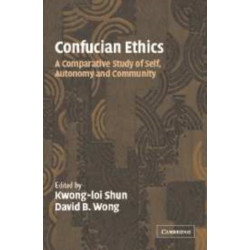Confucian Ethics: A Comparative Study of Self, Autonomy, and Community