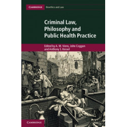 Criminal Law, Philosophy and Public Health Practice