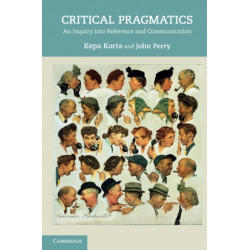 Critical Pragmatics: An Inquiry into Reference and Communication