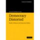 Democracy Distorted: Wealth, Influence and Democratic Politics