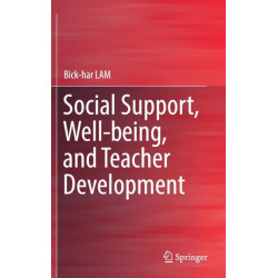 Social Support, Well-being, and Teacher Development