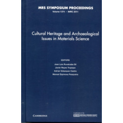 Cultural Heritage and Archaeological Issues in Materials Science: Volume 1374