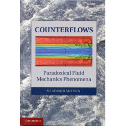 Counterflows: Paradoxical Fluid Mechanics Phenomena