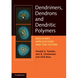 Dendrimers, Dendrons, and Dendritic Polymers: Discovery, Applications, and the Future