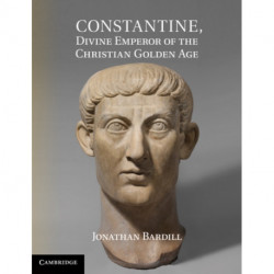 Constantine, Divine Emperor of the Christian Golden Age