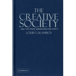 The Creative Society – and the Price Americans Paid for It