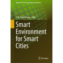 Smart Environment for Smart Cities