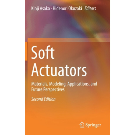 Soft Actuators: Materials, Modeling, Applications, and Future Perspectives