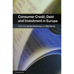 Consumer Credit, Debt and Investment in Europe