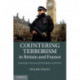 Countering Terrorism in Britain and France: Institutions, Norms and the Shadow of the Past